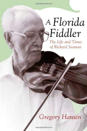 Beispielbild fr A Florida Fiddler: The Life And Times of Richard Seaman zum Verkauf von Revaluation Books