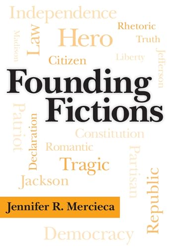 9780817316907: Founding Fictions (Rhetoric, Culture, and Social Critique)