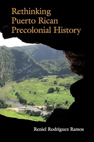 9780817317027: Rethinking Puerto Rican Precolonial History