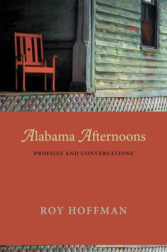 Alabama Afternoons Profiles and Conversations