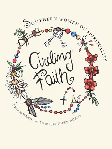 Stock image for Circling Faith : Southern Women on Spirituality for sale by Better World Books