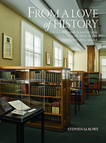 9780817318161: From a Love of History: The A.S. Williams III Americana Collection