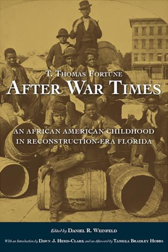 Stock image for After War Times: An African American Childhood in Reconstruction-Era Florida for sale by Books Unplugged