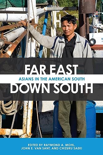 Stock image for Far East, Down South: Asians in the American South (The Modern South) for sale by HPB-Red