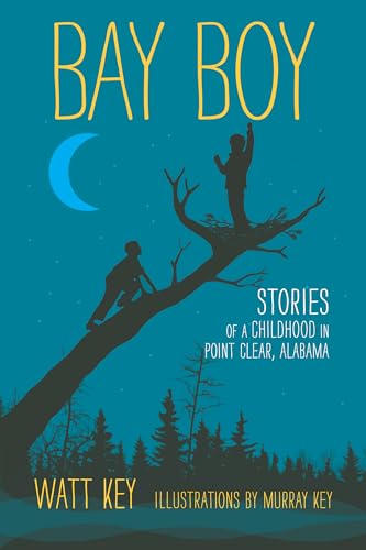 Stock image for Bay Boy: Stories of a Childhood in Point Clear, Alabama for sale by GF Books, Inc.