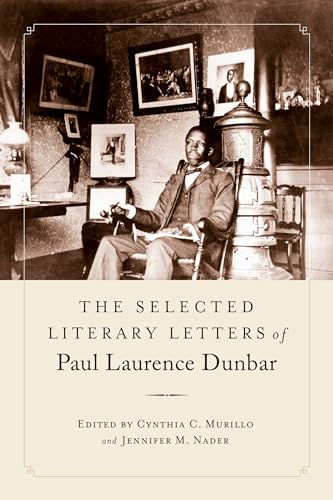 Stock image for The Selected Literary Letters of Paul Laurence Dunbar (Studies in American Literary Realism and Naturalism) for sale by Midtown Scholar Bookstore