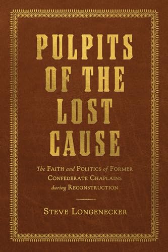 Stock image for Pulpits of the Lost Cause for sale by Blackwell's