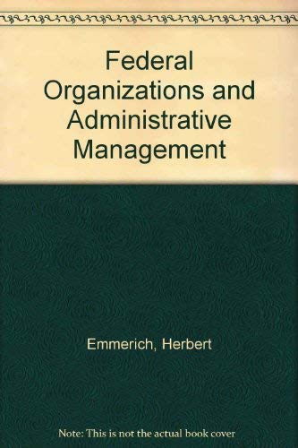 Stock image for Federal Organization and Administrative Management for sale by Better World Books