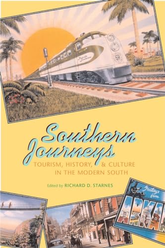 Beispielbild fr Southern Journeys: Tourism, History, and Culture in the Modern South zum Verkauf von ThriftBooks-Atlanta