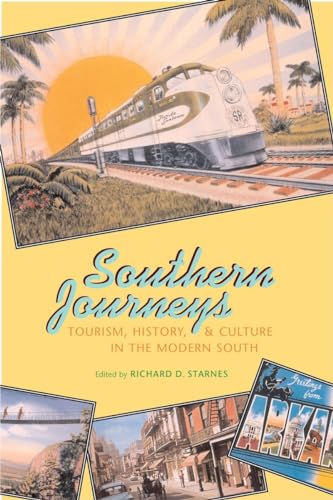 Stock image for Southern Journeys: Tourism, History, and Culture in the Modern South for sale by ThriftBooks-Atlanta