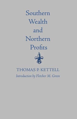 Beispielbild fr Southern Wealth and Northern Profits Format: Paperback zum Verkauf von INDOO