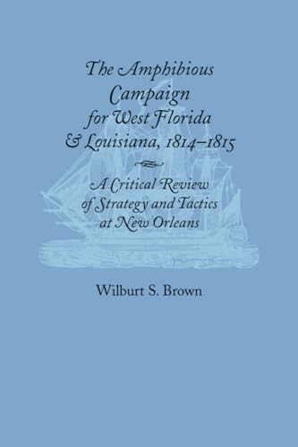 Stock image for Amphibious Campaign For West Florida and Louisiana Format: Paperback for sale by INDOO