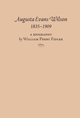 9780817350260: Augusta Evans Wilson, 1835-1909