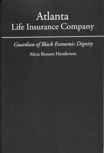 9780817350451: Atlanta Life Insurance Company: Guardian of Black Economic Dignity