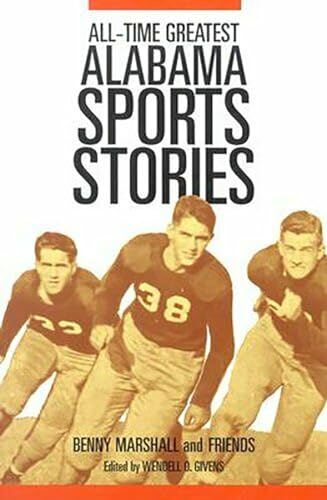 Beispielbild fr All-Time Greatest Alabama Sports Stories (Alabama Fire Ant) zum Verkauf von Sessions Book Sales