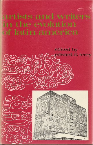 Stock image for Artists and Writers in the Evolution of Latin America for sale by Lowry's Books