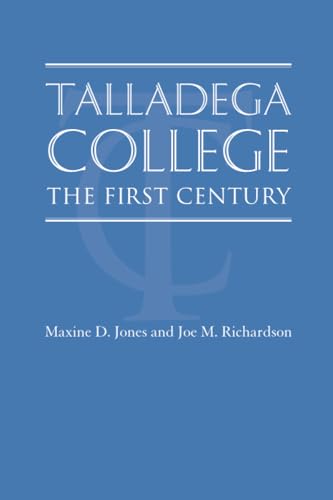 Stock image for Talladega College: The First Century for sale by Book Deals