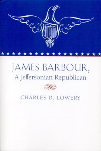 Stock image for James Barbour, a Jeffersonian Repulican for sale by Midtown Scholar Bookstore
