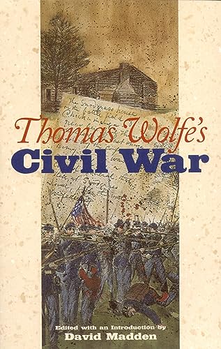 Imagen de archivo de Thomas Wolfe's Civil War (Alabama Fire Ant) a la venta por HPB-Emerald