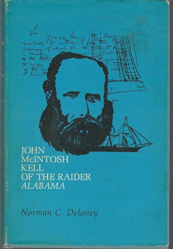 9780817351069: John McIntosh Kell of the Raider "Alabama"