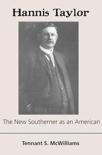 Stock image for Hannis Taylor : The New Southerner as an American for sale by Better World Books