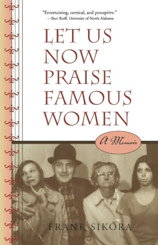 9780817351489: Let Us Now Praise Famous Women: A Memoir (Fire Ant Books)