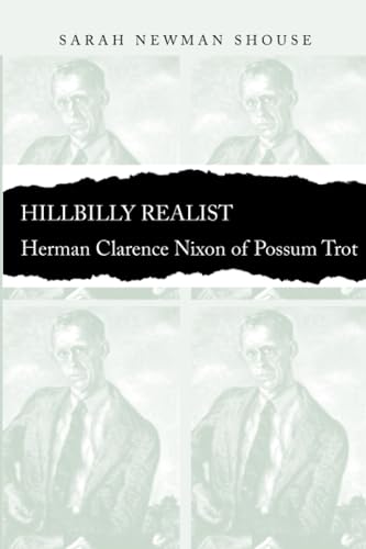 9780817351496: Hillbilly Realist: Herman Clarence Nixon of Possum Trot