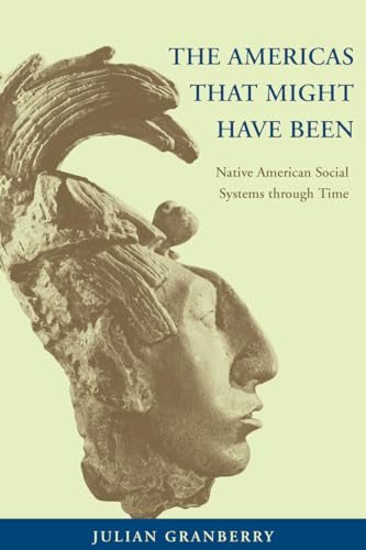 9780817351823: The Americas That Might Have Been: Native American Social Systems through Time