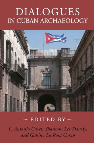 Beispielbild fr Dialogues in Cuban Archaeology zum Verkauf von Ergodebooks