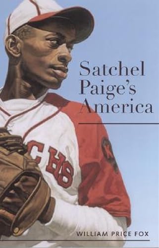 Beispielbild fr Satchel Paige's America (Alabama Fire Ant) zum Verkauf von SecondSale