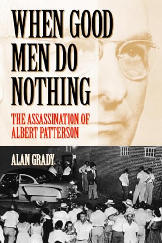 Stock image for When Good Men Do Nothing: The Assassination of Albert Patterson for sale by ThriftBooks-Atlanta