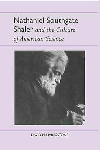 9780817351960: Nathaniel Southgate Shaler And the Culture of American Science