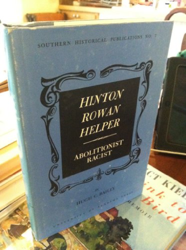 Imagen de archivo de Hinton Rowan Helper : Abolitionist-Racist a la venta por Better World Books