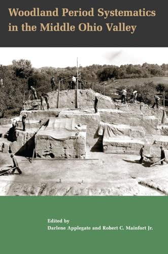 Stock image for Woodland Period Systematics in the Middle Ohio Valley for sale by Friends of  Pima County Public Library