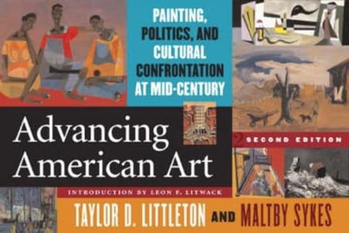 Stock image for Advancing American Art: Painting, Politics, and Cultural Confrontation at Mid-Century for sale by Goodwill