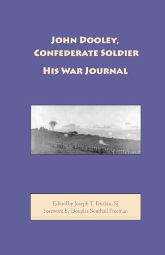 Stock image for John Dooley, Confederate Soldier: His War Journal for sale by Ergodebooks