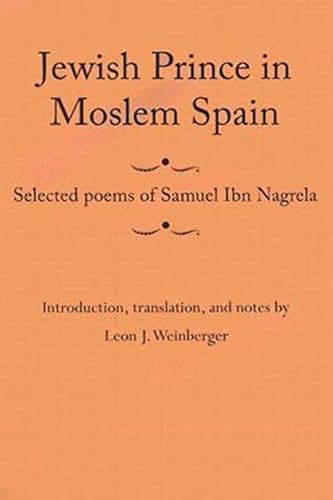 9780817352806: Jewish Prince in Moslem Spain: Selected Poems of Samuel Ibn Nagrela