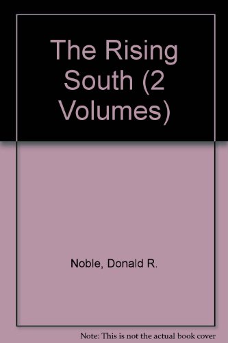 Stock image for 2 VOLUME SET: The Rising South. Volume 1: Changes and Issues. Volume 2: Southern Universities and the South. for sale by G. & J. CHESTERS