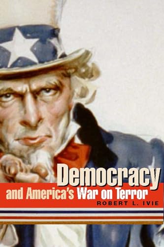 9780817353384: Democracy and America's War on Terror (Rhetoric, Culture, and Social Critique)