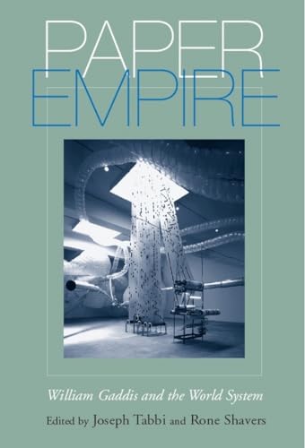 9780817354060: Paper Empire: William Gaddis and the World System