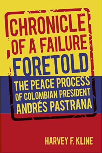 9780817354107: Chronicle of a Failure Foretold: The Peace Process of Colombian President Andres Pastrana