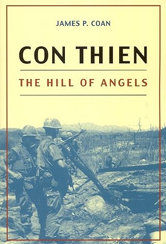 Beispielbild fr Con Thien: The Hill of Angels zum Verkauf von Harbor Books LLC