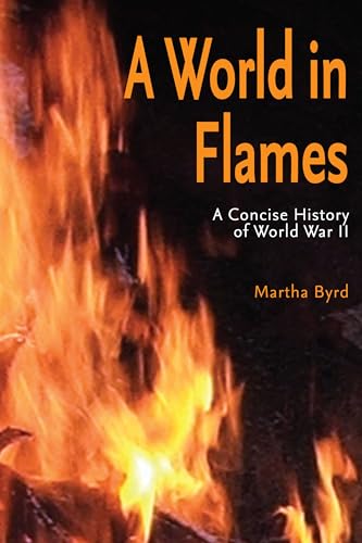 Stock image for A World in Flames: A Concise History of World War II for sale by FOLCHATT