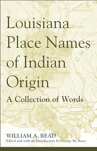 Imagen de archivo de Louisiana Place Names of Indian Origin: A Collection of Words a la venta por Revaluation Books