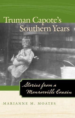 Imagen de archivo de Truman Capote's Southern Years: Stories from a Monroeville Cousin a la venta por GoldBooks