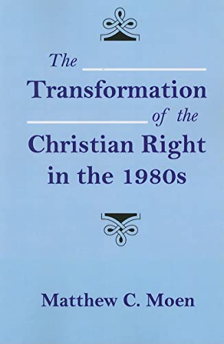 9780817355326: The Transformation of the Christian Right in the 1980s