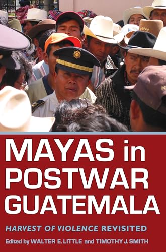 Stock image for Mayas in Postwar Guatemala: Harvest of Violence Revisited (Contemporary American Indian Studies) for sale by books4u31