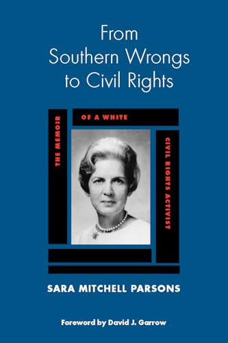 Stock image for From Southern Wrongs to Civil Rights The Memoir of a White Civil Rights Activist for sale by Harry Alter