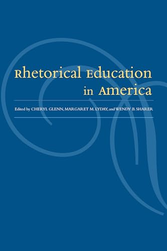 Stock image for Rhetorical Education In America for sale by Swan Trading Company