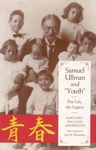 9780817355890: Samuel Ullman and "Youth": The Life, the Legacy